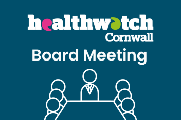 Healthwatch Cornwall Board Meeting