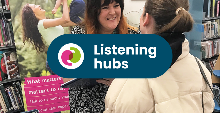 Sarah from our engagement team filling out a survey with a member of the pubic in a library. Text across the image reads, Listening Hubs