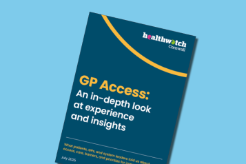 Image of the front cover of the Healthwatch Cornwall GP Access report